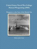 United States  Naval War College Manual Wargaming (1969): Wargames at the Start of the Missile Era