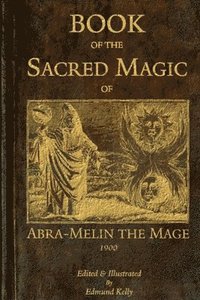 Book of the Sacred Magic of Abra-Melin the Mage