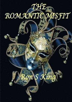RON S KING - Romantic Misfit, Häftad. Tillgänglighet: Lägg i varukorg