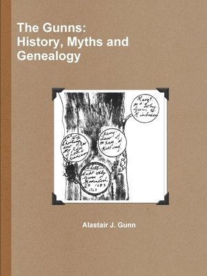 Alastair Gunn - Gunns: History, Myths and Genealogy, Häftad