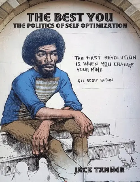 Jack Tanner - Best You: The Politics of Self Optimization, E-bok. Tillgänglighet: Lägg i varukorg