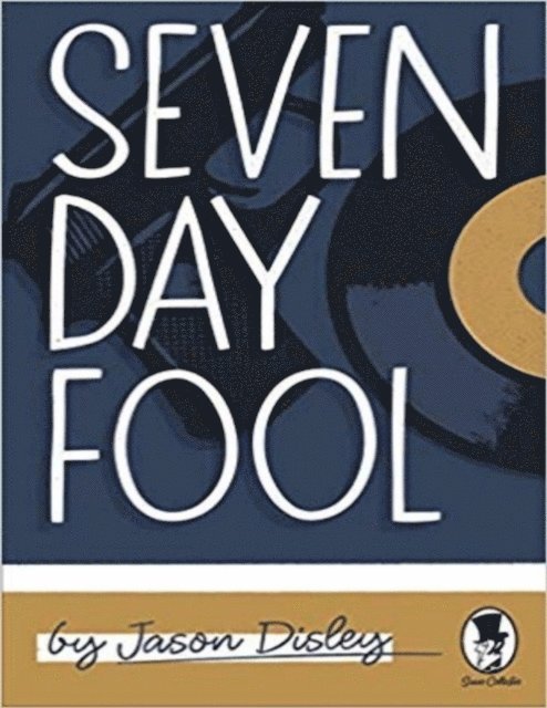 Jason Disley - Seven Day Fool, E-bok. Tillgänglighet: Lägg i varukorg