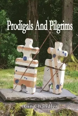 Ann Chandler - Prodigals And Pilgrims, Häftad. Tillgänglighet: Lägg i varukorg