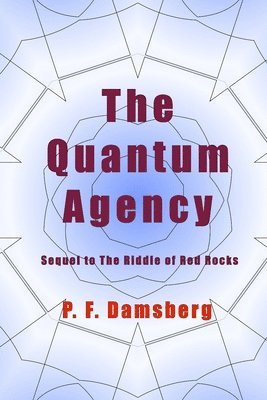 Peter F. Damsberg - The Quantum Agency, Häftad. Tillgänglighet: Lägg i varukorg