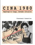 Cina 1980 - Reportage di viaggi, costume e attualit�