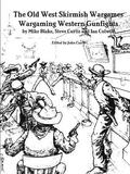 The Old West Skirmish Wargames