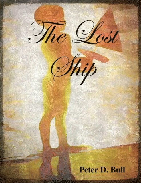 Peter D. Bull - Lost Ship, E-bok