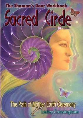 Lesley Crossingham - Sacred Circle Workbook, Häftad. Tillgänglighet: Lägg i varukorg