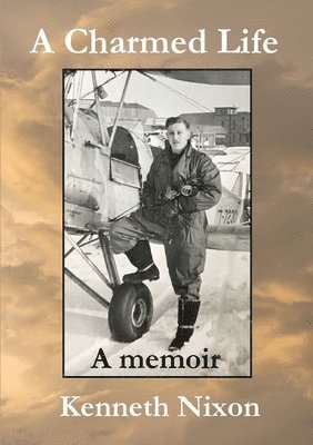 Kenneth Nixon - Charmed Life: A memoir, Häftad. Tillgänglighet: Lägg i varukorg