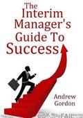 Interim Manager's Guide to Success