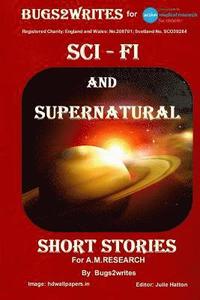 SCI-FI AND SUPERNATURAL - SHORT STORIES - for A.M. Research
