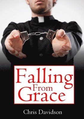 Chris Davidson - Falling From Grace, Häftad