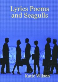 Lyrics Poems and Seagulls