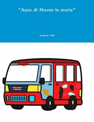 Anthony Valli - "Auto di Moore le storie", Häftad. Tillgänglighet: Lägg i varukorg