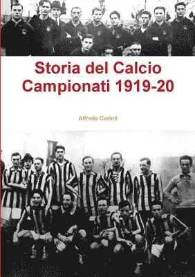 Alfredo Corinti - Storia del Calcio Campionati 1919-20, Häftad. Tillgänglighet: Lägg i varukorg