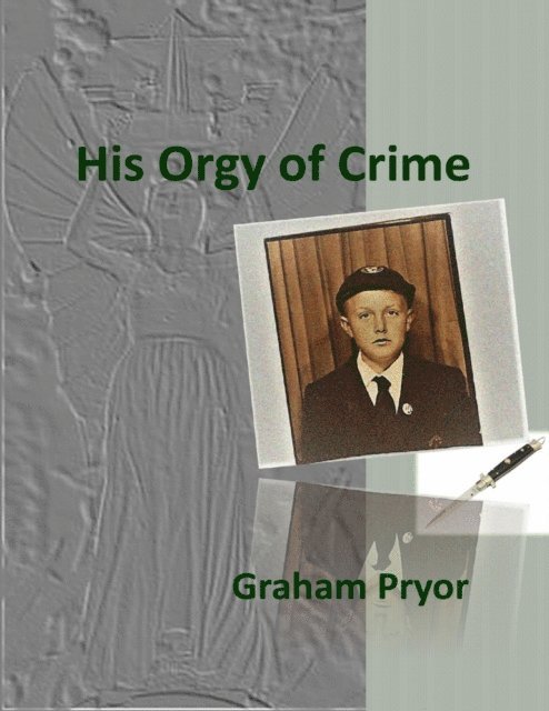 Graham Pryor - His Orgy of Crime, E-bok. Tillgänglighet: Lägg i varukorg