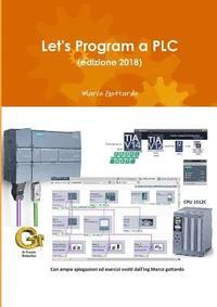Let's Program a PLC (edizione 2018)