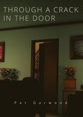 Through a Crack in the Door