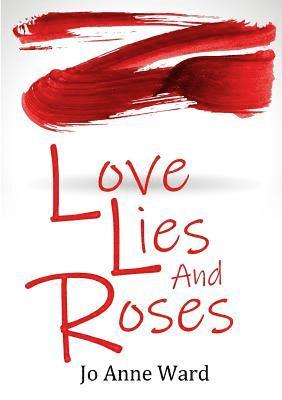 Love Lies and Roses