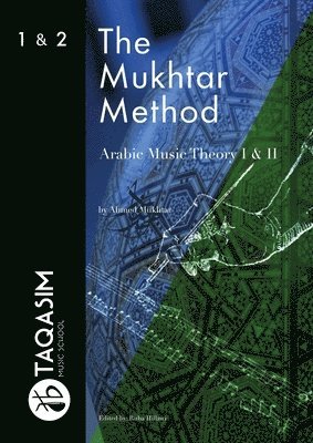 Ahmed Mukhtar - Mukhtar Method - Arabic Music Theory I & II, Häftad. Tillgänglighet: Lägg i varukorg