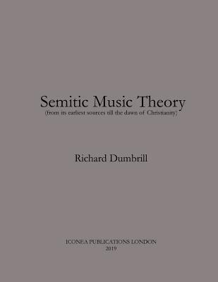Richard Dumbrill - Semitic Music Theory, Häftad