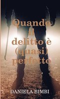 Quando il delitto  (quasi) perfetto