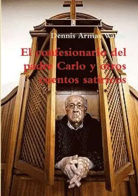 confesionario del padre Carlo y otros cuentos satíricos