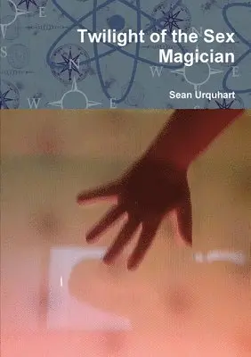 Twilight of the Sex Magician