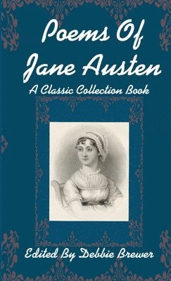 Debbie Brewer - Poems Of Jane Austen, A Classic Collection Book, Häftad