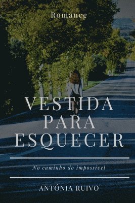 Antonia Ruivo - Vestida Para Esquecer, Häftad. Tillgänglighet: Lägg i varukorg
