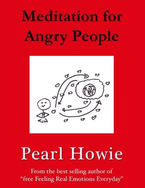 Pearl Howie - Meditation for Angry People, E-bok