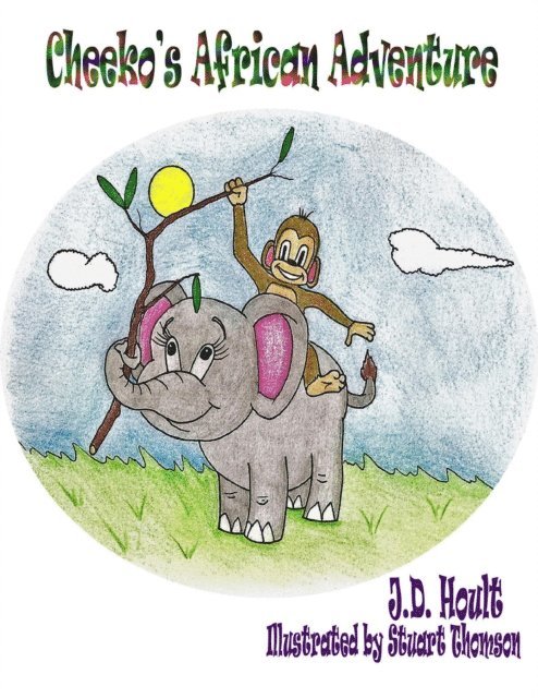 Stuart Thomson, J.D. Hoult - Cheeko's African Adventure, E-bok