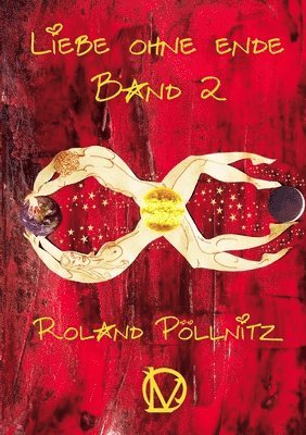 Roland Pöllnitz - Liebe ohne Ende Band 2, Häftad