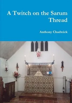 Anthony Chadwick - Twitch on the Sarum Thread, Häftad. Tillgänglighet: Lägg i varukorg