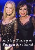 Shirley Bassey &; Barbra Streisand