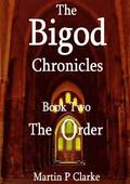 Bigod Chronicles Book Two The Order