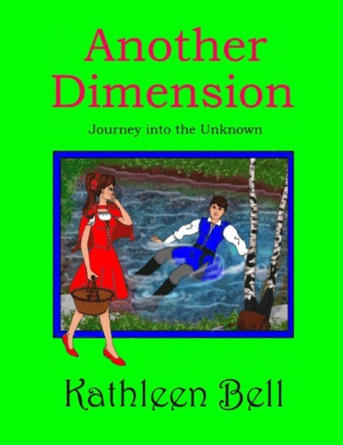Kathleen Bell - Another Dimension - Journey Into the Unknown, E-bok