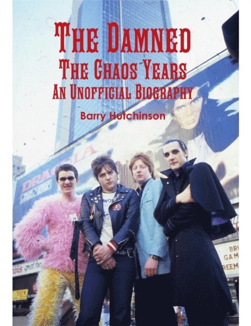 Barry Hutchinson - Damned - the Chaos Years: An Unofficial Biography, E-bok