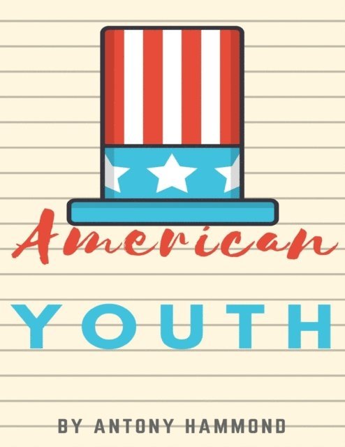 Antony Hammond - American Youth, E-bok