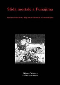 Sfida mortale a Funajima: storia del duello tra Miyamoto Musashi e Sasaki Kojiro