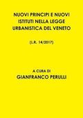 Nuovi Principi E Nuovi Istituti Nella Legge Urbanistica del Veneto L.R. 14/2017