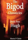 Bigod Chronicles Book Four Hugh