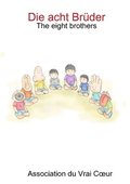 Die acht Brder -The eight brothers
