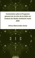 Comentario sobre el Programa general de Acción de la Unión en materia de Medio Ambiente hasta 2020