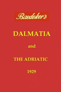 Dalmatia & the Adriatic