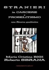 Stranieri in Carcere e Proselitismo una Ricerca qualitativa