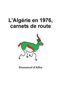L'Algerie en 1976, carnets de route