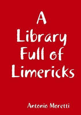 Library Full of Limericks av Antonio Moretti