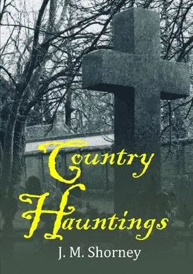 J M Shorney - Country Hauntings, Häftad. Tillgänglighet: Lägg i varukorg