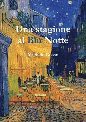 Michele Gosso - stagione al Blu Notte, Häftad. Tillgänglighet: Lägg i varukorg
